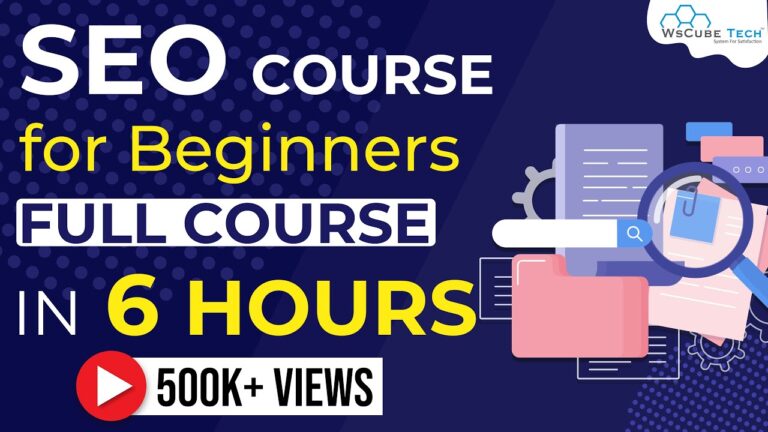 Full Search Engine Optimization Course for Beginners – in 6 Hours