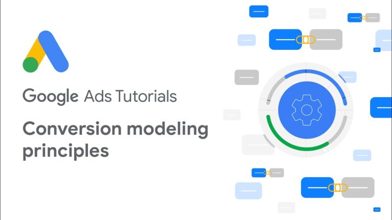 Google Ads Conversion modeling principles for your Google Ads campaigns